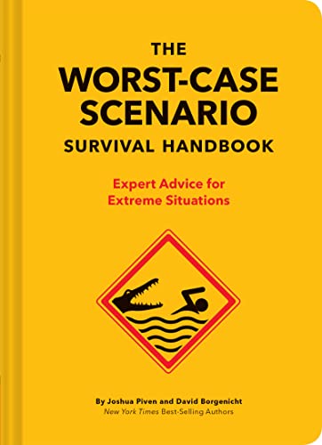 The Complete Worst-Case Scenario Survival Handbook