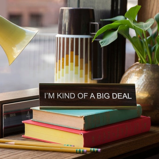 Big Deal Name Plate