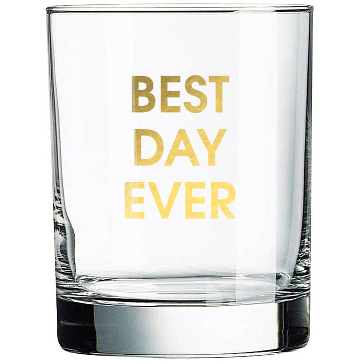 Best Day Ever Rocks Glass