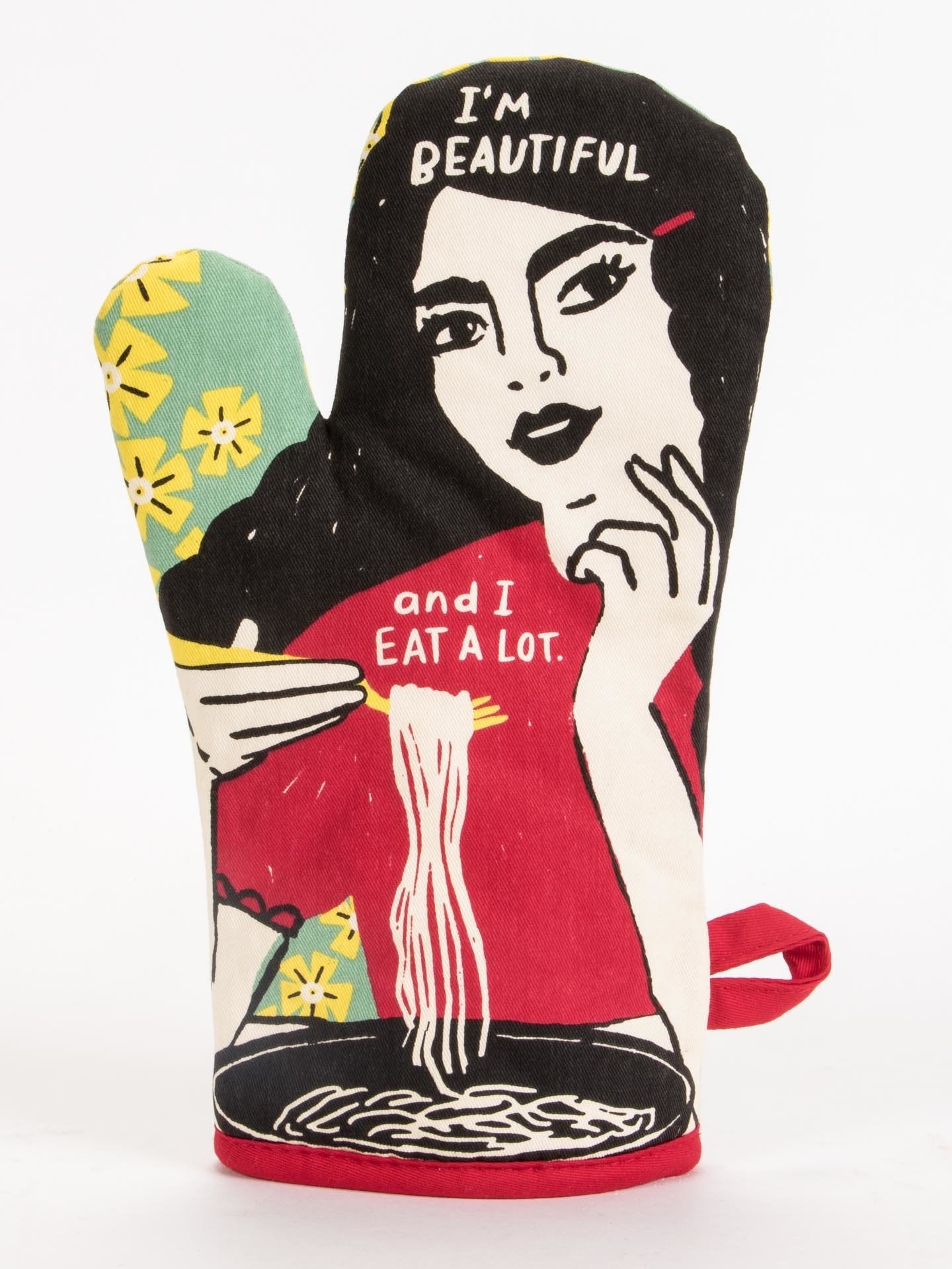 I'M BEAUTIFUL AND I EAT A LOT OVEN MITT
