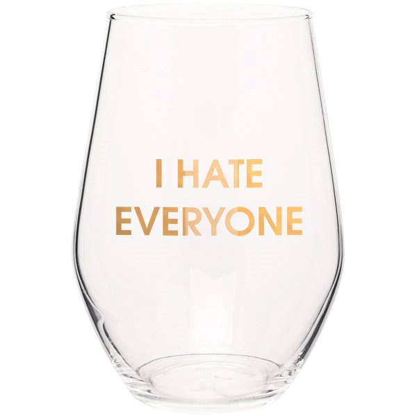 I Hate Everyone Wine Glass