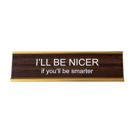 I'll Be Nice