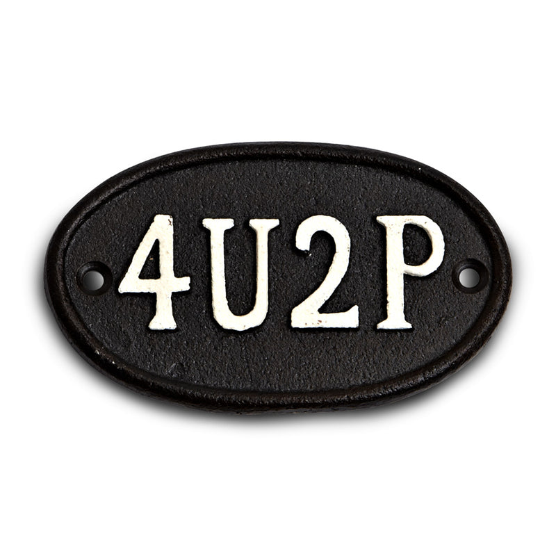 Small "4U2P" Sign
