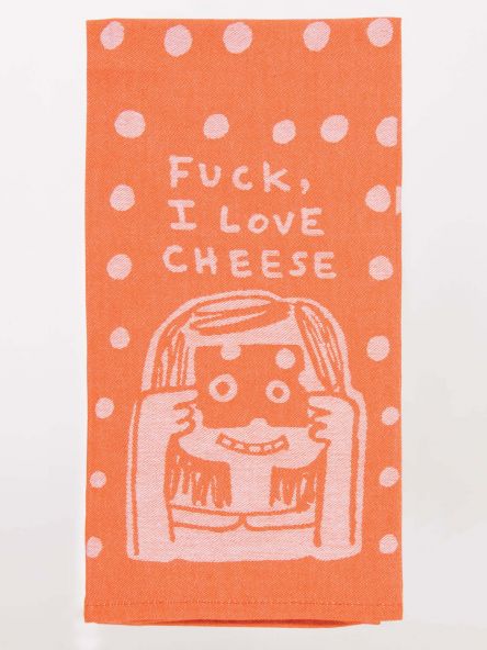 Fuck, I Love Cheese Towel